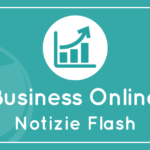 Business online notizie flash